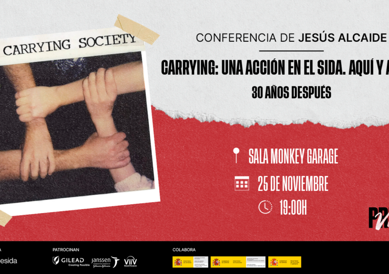 CARRYING. UNA ACCIÓN EN EL SIDA. AQUÍ Y AHORA. 30 años después