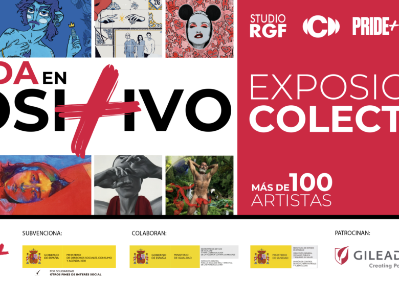 Más de 100 artistas desafían el estigma del VIH en la exposición colectiva LA VIDA EN POSITIVO